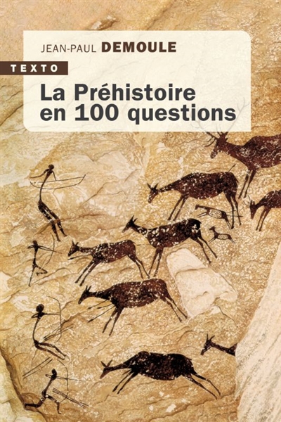 La préhistoire en 100 questions