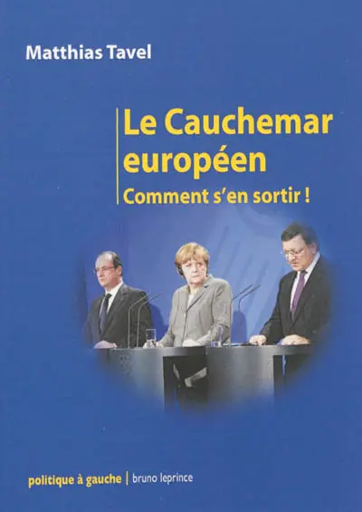 Le cauchemar européen : comment s'en sortir !