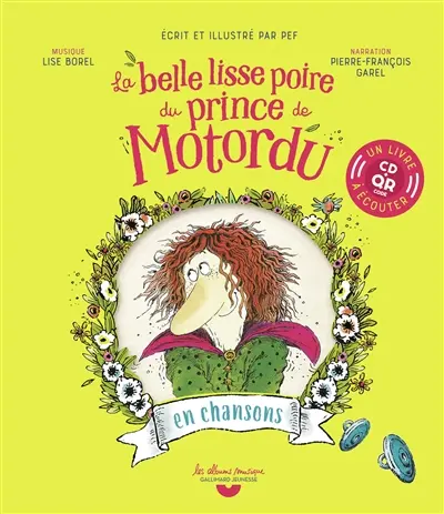 La belle lisse poire du prince de Motordu : en chansons