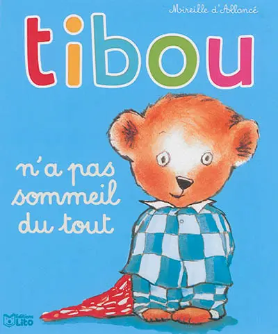 Tibou. Vol. 2. Tibou n'a pas sommeil du tout
