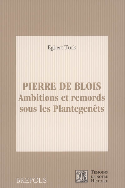 Pierre de Blois : ambitions et remords sous les Plantegenêts