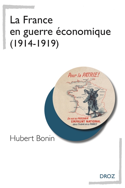 La France en guerre économique : 1914-1919