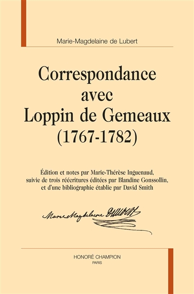 Correspondance avec Loppin de Gemeaux (1767-1782)