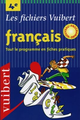 Français, 4e : tout le programme en fiches pratiques