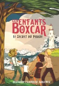 Les enfants Boxcar. Vol. 8. Le secret du phare