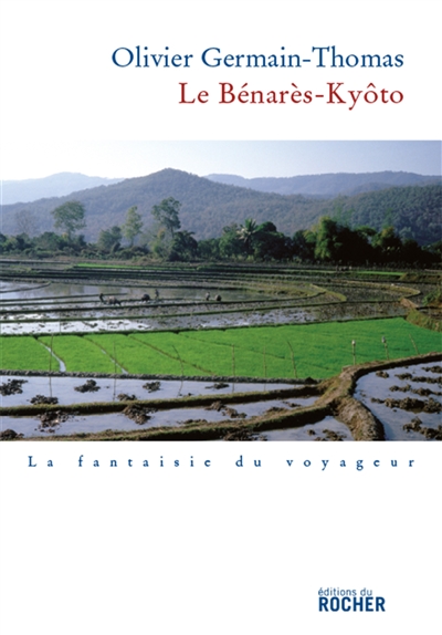 Le Bénarès-Kyôto : récit