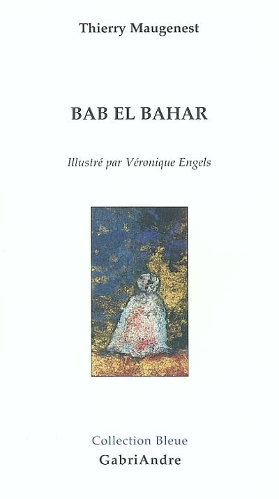 Bab el Bahar. La porte de la mer