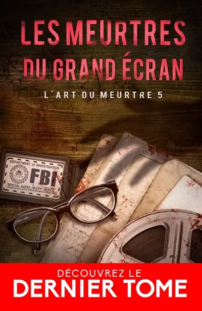 Les meurtres du grand écran : L'Art du meurtre, T5
