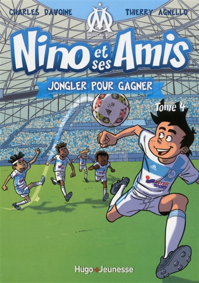 Nino et ses amis. Vol. 4. Jongler pour gagner