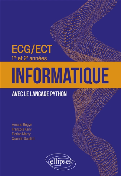 Informatique avec le langage Python : ECG, ECT 1re et 2e années
