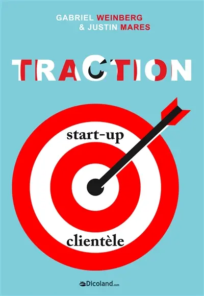 Traction : comment toute start-up peut développer rapidement sa clientèle