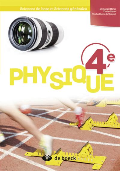 Physique 4e : sciences de base et sciences générales