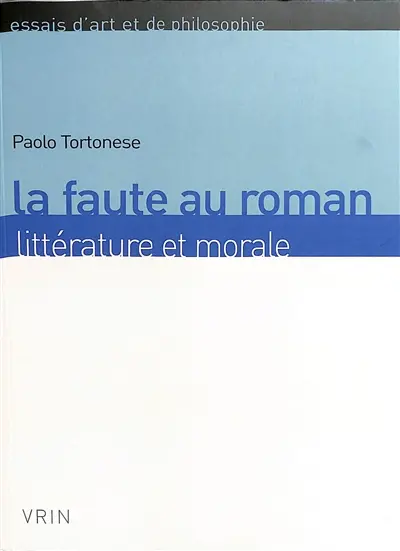 La faute au roman : littérature et morale
