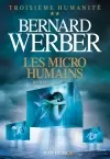 Troisième humanité. Vol. 2. Les micro-humains