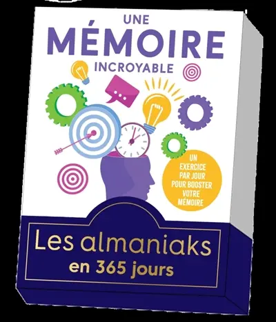 Une mémoire incroyable : un exercice par jour pour booster votre mémoire