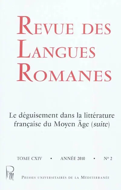 Revue des langues romanes, n° 114-2. Le déguisement dans la littérature française du Moyen Age (suite)