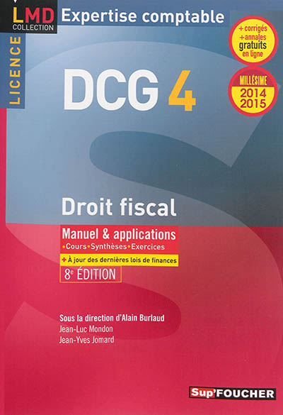 DCG 4, droit fiscal : manuel & applications : 2014-2015