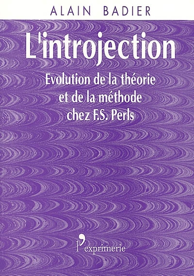 L'introjection : évolution de la théorie et de la méthode chez F. S. Perls