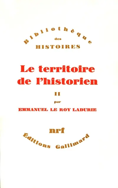 Le territoire de l'historien. Vol. 2