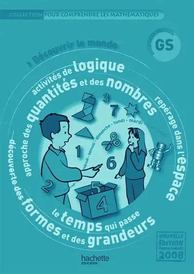 Découvrir le monde, grande section de maternelle GS : programmes 2008, guide pédagogique