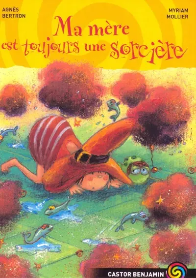 Ma mère est toujours une sorcière