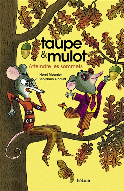 Taupe & Mulot. Atteindre les sommets