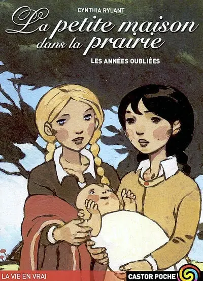 La petite maison dans la prairie : les années oubliées