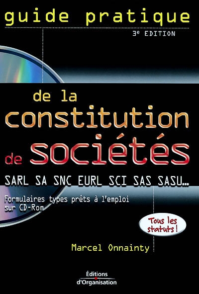 Constitution de sociétés : SARL, SA, SAS, SNC, EURL, SCI