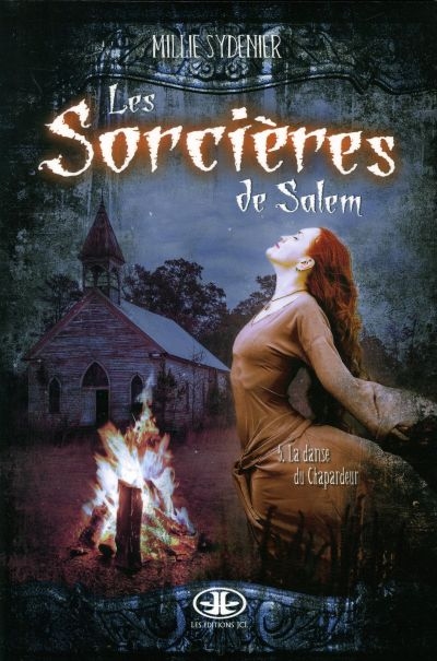 Les sorcières de Salem. Vol. 5. La danse du Chapardeur