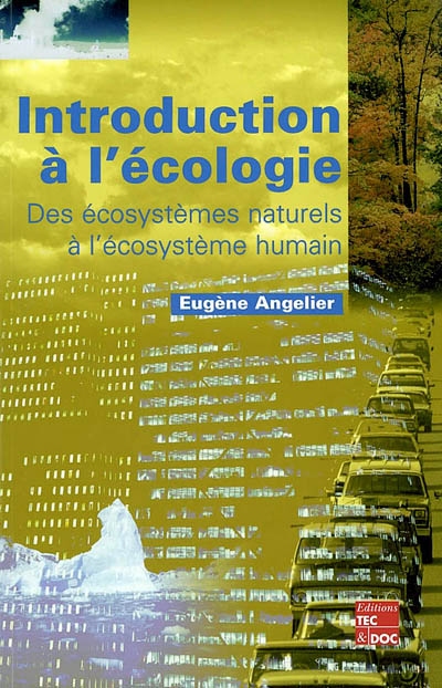 Introduction à l'écologie : des écosystèmes naturels à l'écosystème humain