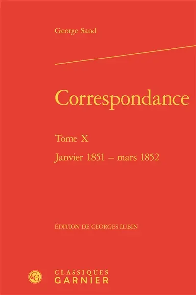 Correspondance. Vol. 10. Janvier 1851-mars 1852