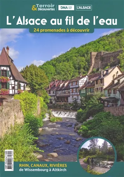 Terroir & découvertes. L'Alsace au fil de l'eau : 24 promenades à découvrir : Rhin, canaux, rivières, de Wissembourg à Altkirch