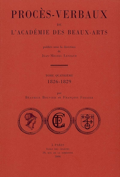 Procès-verbaux de l'Académie des beaux-arts. Vol. 4. 1826-1829
