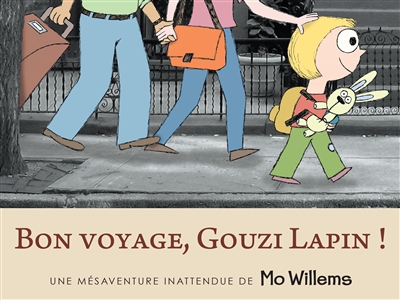 Bon voyage, Gouzi Lapin ! : une mésaventure inattendue