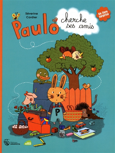 Paulo cherche ses amis : un livre surprise