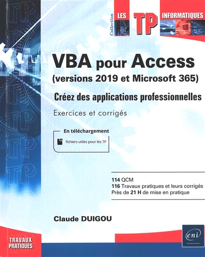 VBA pour Access (versions 2019 et Microsoft 365) : créez des applications professionnelles : exercices et corrigés