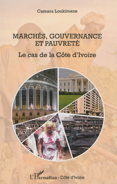 Marchés, gouvernance et pauvreté : le cas de la Côte d'Ivoire
