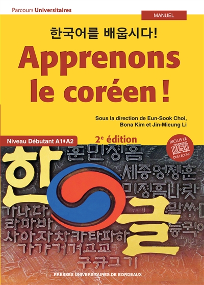 Apprenons le coréen ! : niveau débutant A1-A2 : manuel