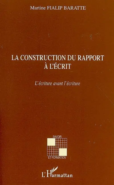 La construction du rapport à l'écrit : l'écriture avant l'écriture