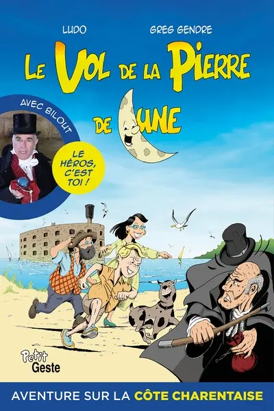 Le vol de la pierre de lune : aventure sur la côte charentaise
