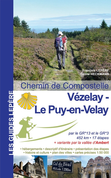 De Vézelay au Puy-en-Velay et variante par Ambert : itinéraire pour pèlerins et randonneurs à pied