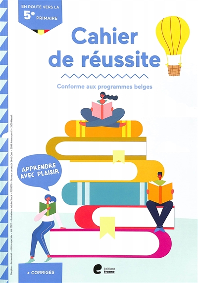 Cahier de réussite : en route vers la 5e primaire : conforme aux programmes belges