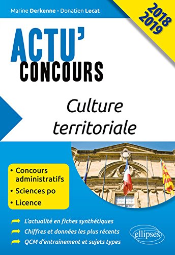 Culture territoriale, concours 2018-2019 : concours administratifs, Sciences Po, licence