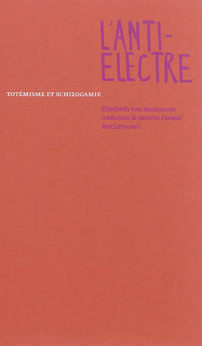L'anti-Electre : totémisme et schizogamie