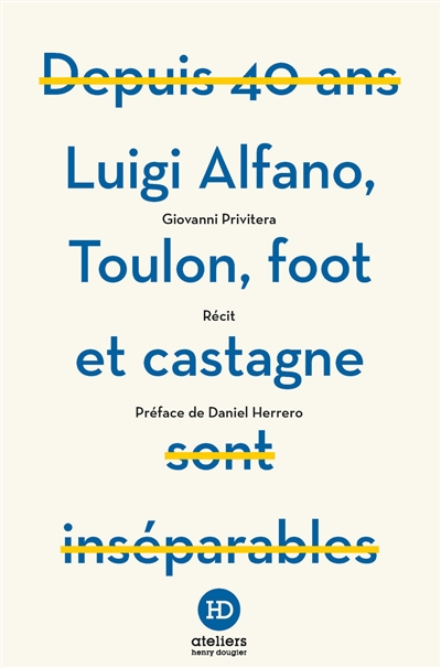 Luigi Alfano, Toulon, foot et castagne : récit