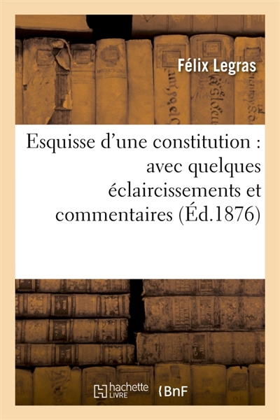 Esquisse d'une constitution...