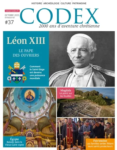 Codex : 2.000 ans d'aventure chrétienne, n° 37. Léon XIII : le pape des ouvriers : comment le Saint-Siège est devenu une puissance mondiale