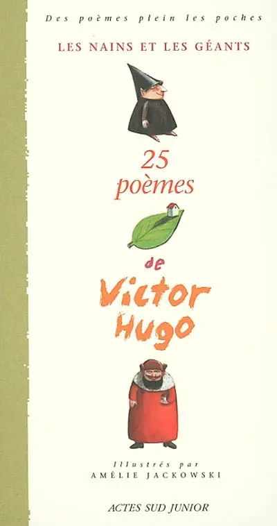Les nains et les géants : 25 poèmes de Victor Hugo