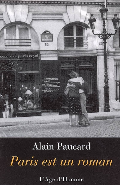 Paris est un roman : anecdotes 1942-2000