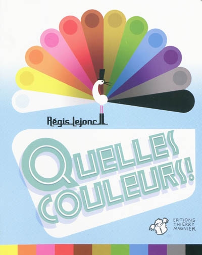 Quelles couleurs !
